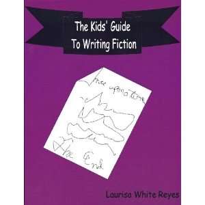  The Kids Guide To Writing Fiction Books