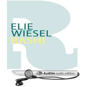    Rashi (Audible Audio Edition) Elie Wiesel, Walter Dixon Books