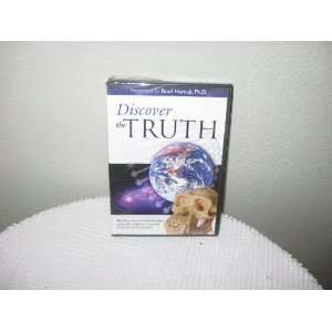  Discover the Truth DVD Presented by Brad Harrub PH.D 