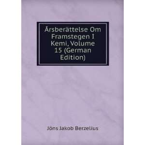   Kemi, Volume 15 (German Edition) JÃ¶ns Jakob Berzelius Books