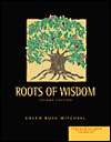 Roots of Wisdom Speaking the Language of Philosophy, (0534543421 