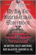   My Big Fat Supernatural Honeymoon by P. N. Elrod, St 