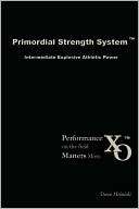 Primordial Strength System Steven Helmicki