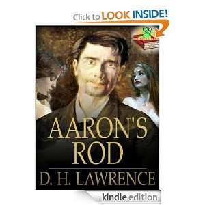 Aarons Rod  Timeless Classic Novel for Men and Women (Annotated) D 