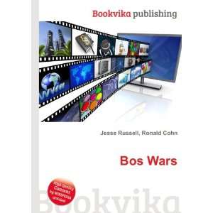  Bos Wars Ronald Cohn Jesse Russell Books