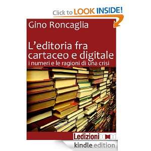 editoria fra cartaceo e digitale (Italian Edition) Gino Roncaglia 