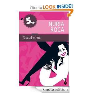 Sexualmente (Booket 5,95 2011 (booket)) (Spanish Edition) Roca Nuria 