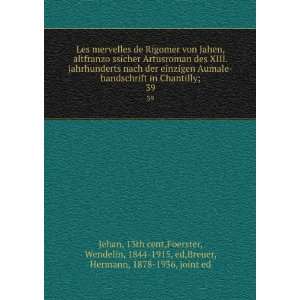   , 1844 1915, ed,Breuer, Hermann, 1878 1936, joint ed Jehan Books