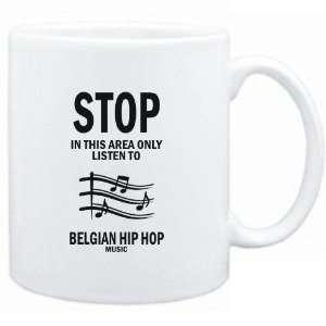   area only listen to Belgian Hip Hop music  Music