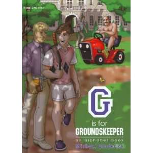   FOR GROUNDSKEEPER] [Hardcover] Michael(Illustrator) Broderick Books