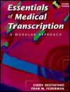 Essentials of Medical Transcription A Modular Approach, (072168694X 