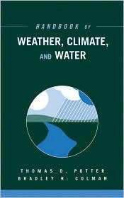 Handbook of Weather, Climate, and Water (2 Book Set), (0471450308 