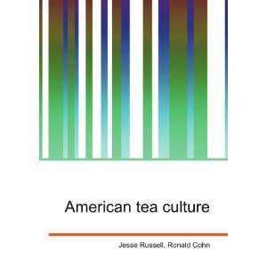  American tea culture Ronald Cohn Jesse Russell Books