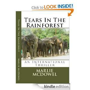 Tears In The Rainforest Marlie McDowel  Kindle Store