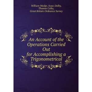   , Thomas Colby, Great Britain Ordnance Survey William Mudge Books