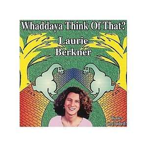  Laurie Berkner   Whaddaya Think Of That CD Toys & Games