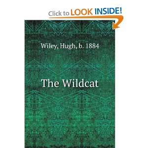  The Wildcat, Hugh Wiley Books