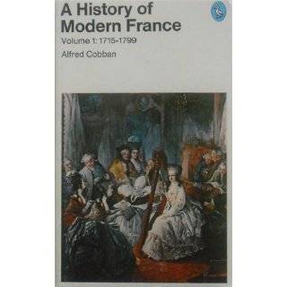 History of Modern France Vol. I 1715 1799, Vol. II 1799 1871 