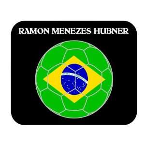  Ramon Menezes Hubner (Brazil) Soccer Mouse Pad Everything 
