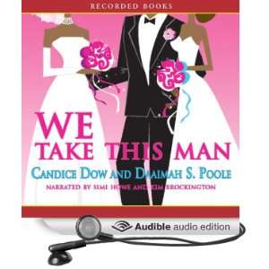   Take This Man (Audible Audio Edition) Candice Dow, Simi Howe Books