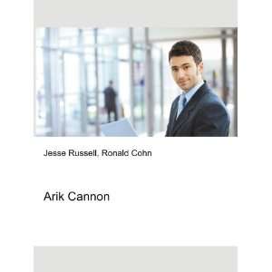 Arik Cannon Ronald Cohn Jesse Russell  Books