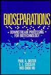 Bioseparations Downstream Processing for Biotechnology, (0471847372 