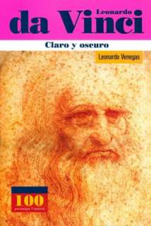   Leonardo da Vinci Claro y oscuro (100 Personajes 