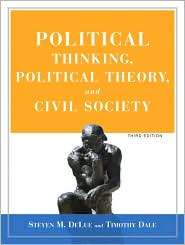 Political Thinking, Political Theory, and Civil Society, (0205619797 