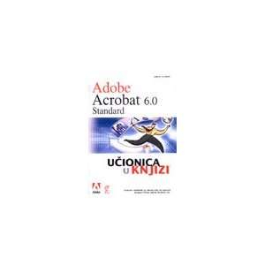  Adobe Acrobat 6.0 Standard  ucionica u knjizi 