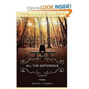  All The Difference [Paperback] Kaira Rouda Books