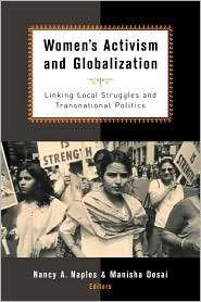 Womens Activism And Globalization, (0415931452), Nancy A. Naples 