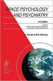 Space Psychology and Psychiatry, (1402067690), Nick Kanas, Textbooks 