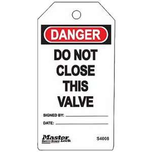 Master Lock Danger   Do Not Close This Valve Tag, Plastic, 5 3/4 