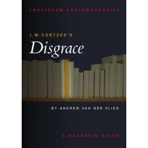  J.M. Coetzees Disgrace (Continuum Contemporaries 