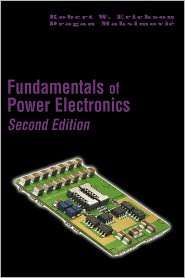 Fundamentals of Power Electronics, (0792372700), Robert W. Erickson 