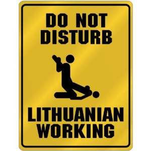   Do Not Disturb  Lithuanian Working  Lithuania Parking Sign Country