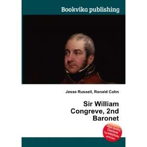    Sir William Congreve, 2nd Baronet Ronald Cohn Jesse Russell Books