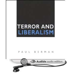 Terror and Liberalism (Audible Audio Edition) Paul Berman 