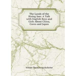   About China, Corea and Japan William Theodore Aquila Barber Books