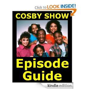 THE COSBY SHOW EPISODE GUIDE Details All 201 Episodes and the TV 