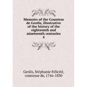  Memoirs of the Countess de Genlis, illustrative of the 