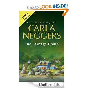 The Carriage House Carla Neggers  Kindle Store
