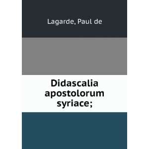 Didascalia apostolorum syriace; Paul de Lagarde  Books