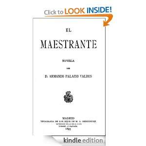 El Maestrante (Spanish Edition) Armando Palacio Valdes  