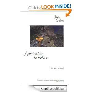 Administrer la nature Le parc national de la Vanoise (French Edition 