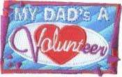 Girl MY DADS A VOLUNTEER Patch Crests SCOUTS GUIDES  