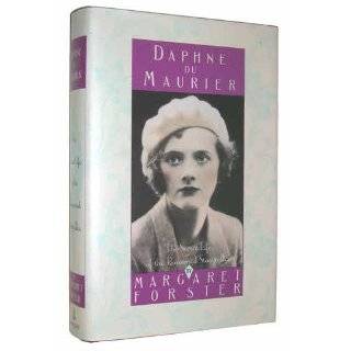 Daphne Du Maurier The Secret Life of the Renowned Storyteller by 