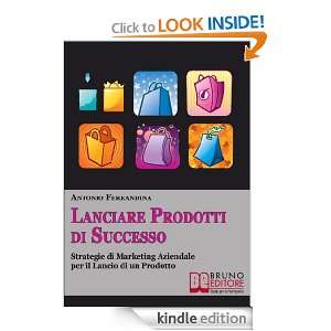 Lanciare Prodotti Di Successo (Italian Edition) Antonio Ferrandina 