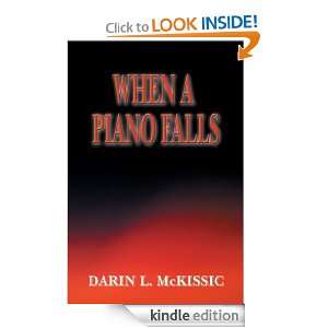  When A Piano Falls eBook Darin L. McKissic Kindle Store