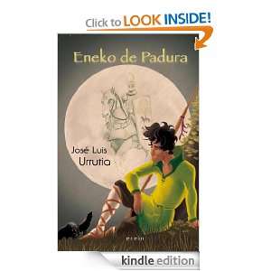 Eneko de Padura (Spanish Edition) Jose Luis Urrutia López  
